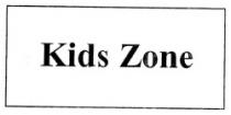 KIDS ZONE