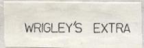 WRIGLEY'S EXTRA