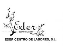 EDER CENTRO DE LABORES EDER CENTRO DE LABORES, S.L.