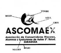 ACZ ASCOMAEX ASOCIACION DE CONSUMIDORES MAYORES, ALUMNOS Y EXALUMNOS DE AULAS 3A. EDAD. ZARAGOZA