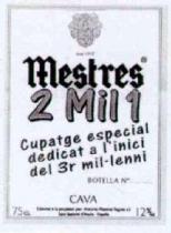 MESTRES 2 MIL CUPATGE ESPECIAL DEDICAT A LA FI DEL 2N MIL.LENNI