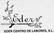 EDER CENTRO DE LABORES EDER CENTRO DE LABORES, S.L.