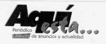 AQUI ESTA... PERIODICO GRATUITO DE ANUNCIOS Y ACTUALIDAD