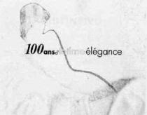100 ANS D'INTIME ELEGANCE