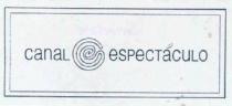 CANAL CE ESPECTACULO