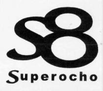 S8 SUPEROCHO