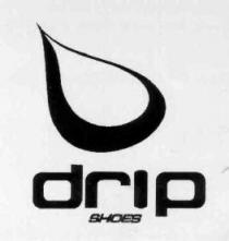 DRIP SHOES