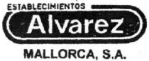 ESTABLECIMIENTOS ALVAREZ MALLORCA, S.A.