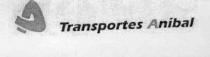 A TRANSPORTES ANIBAL
