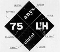75 ANYS L'H CIUTAT