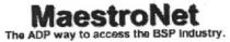 MAESTRONET THE ADP WAY TO ACCESS THE BSP INDUSTRY.