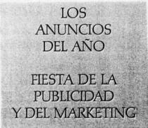 LOS ANUNCIOS DEL AÑO FIESTA DE LA PUBLICIDAD Y DEL MARKETING