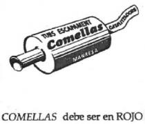 TUBS ESCAPAMENT COMELLAS CATALITZADORS C/. DE LA PAU, 30 - TEL. 874 34 08 MANRESA