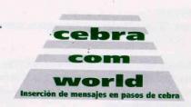 CEBRA COM WORLD INSERCION DE MENSAJES EN PASOS DE CEBRA