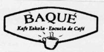 BAQUE KAFE ESKOLA.ESCUELA DE CAFE
