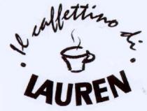 IL CAFFETTINO DI LAUREN