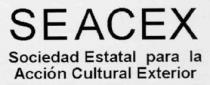 SEACEX SOCIEDAD ESTATAL PARA LA ACCION CULTURAL EXTERIOR