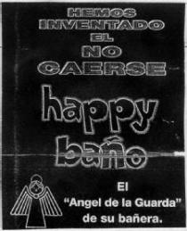 HEMOS INVENTADO EL NO CAERSE HAPPY BAÑO EL 