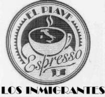 EL PIAVE ESPRESSO LOS INMIGRANTES
