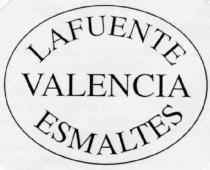 LAFUENTE VALENCIA ESMALTES