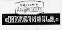 QUESERIA LAFUENTE PIZZABELLA