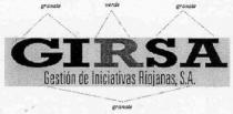 GIRSA GESTION DE INICIATIVAS RIOJANAS, S.A.