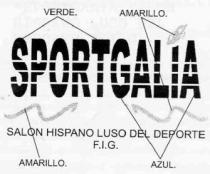 SPORTGALIA SALON HISPANO LUSO DEL DEPORTE F.I.G.
