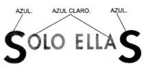 SOLO ELLAS