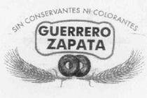 SIN CONSERVANTES NI COLORANTES GUERRERO ZAPATA