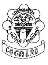 COOPERATIVA GANADERA DE LACTEOS Y DERIVADOS COGALAD