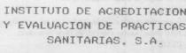 INSTITUTO DE ACREDITACION Y EVALUACION DE PRACTICAS SANITARIAS, S.A.