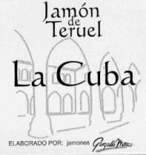 JAMON DE TERUEL LA CUBA ELABORADO POR: JAMONES GARGALLO MORA S.L.