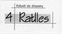 ESTUDI DE DISSENY 4 RATLLES