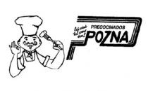 LAS COSAS TAL COMO SON PRECOCINADOS POZNA