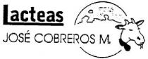 LACTEAS JOSE COBREROS M.
