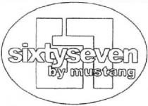 67 SIXTYSEVEN BY MUSTANG