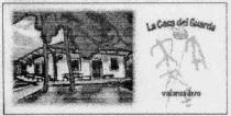 LA CASA DEL GUARDA VALONSADERO