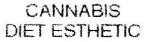 CANNABIS DIET ESTHETIC