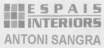 ESPAIS INTERIOS ANTONI SANGRA