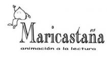 MARICASTAÑA ANIMACION A LA LECTURA