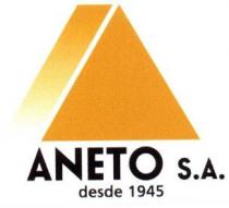 ANETO S.A. DESDE 1945