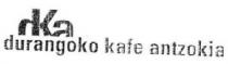 DKA DURANGOKO KAFE ANTZOKIA