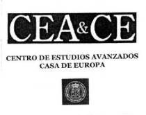 CEA&CE CENTRO DE ESTUDIOS AVANZADOS CASA DE EUROPA