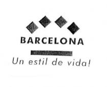 BARCELONA UN ESTIL DE VIDA!
