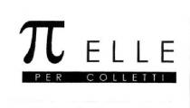 ELLE PER COLLETTI