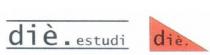 DIE.ESTUDI DIE.