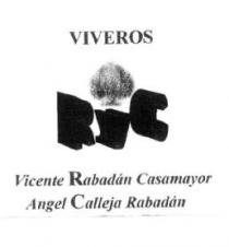 VIVEROS RYC VICENTE RABADAN CASAMAYOR ANGEL CALLEJA RABADAN