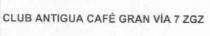 CLUB ANTIGUA CAFE GRAN VIA 7 ZGZ