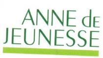 ANNE DE JEUNESSE