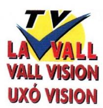 TV LA VALL VALL VISION UXO VISION